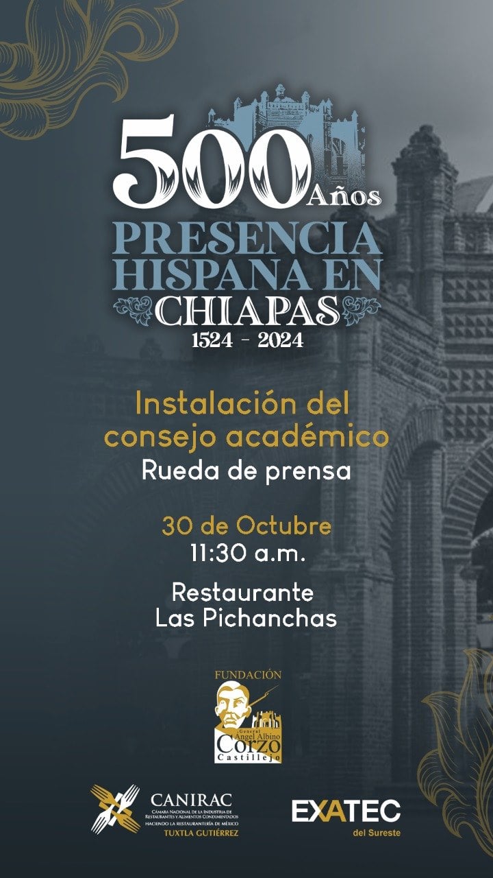 INSTALACIÓN DEL CONSEJO ACADÉMICO “500 AÑOS DE LA PRESENCIA HISPANA EN CHIAPAS 1524-2024”