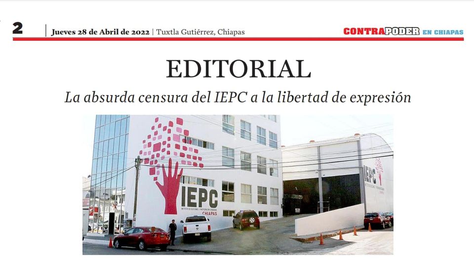 La absurda censura del Instituto de Elecciones y Participación Ciudadana Chiapas a la libertad de expresión.