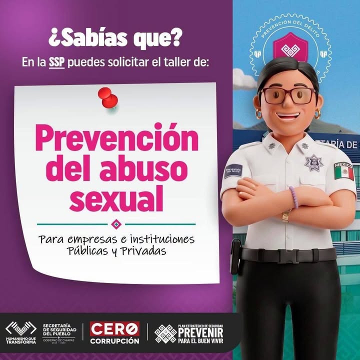 Prevenir es cuidar, cero tolerancia al abuso sexual: Secretaría de Seguridad del Pueblo